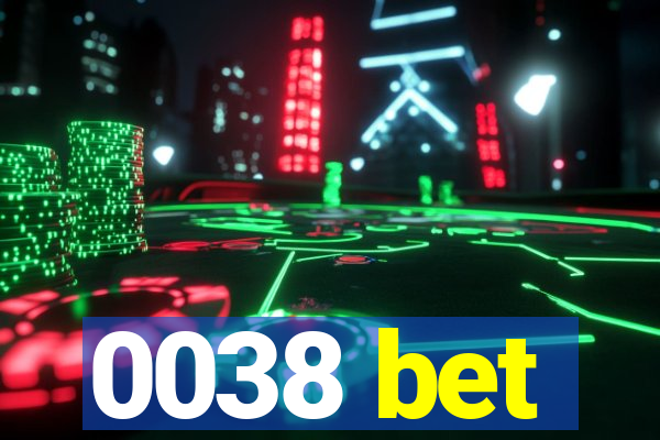 0038 bet